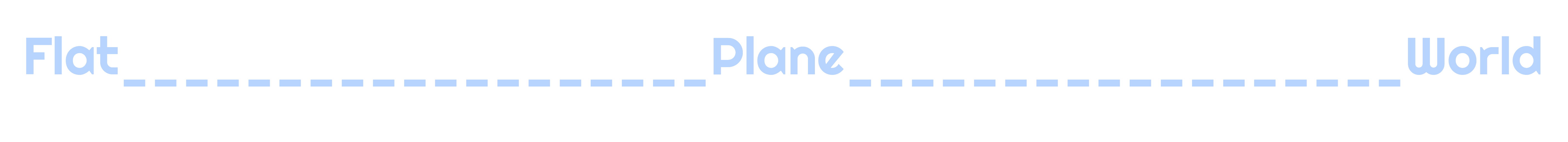 Flat Plane World